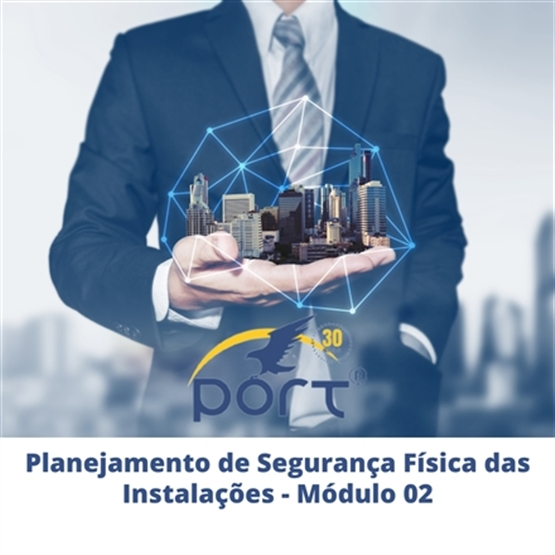 Curso de Planejamento de Segurança Física das Instalações-Modulo II