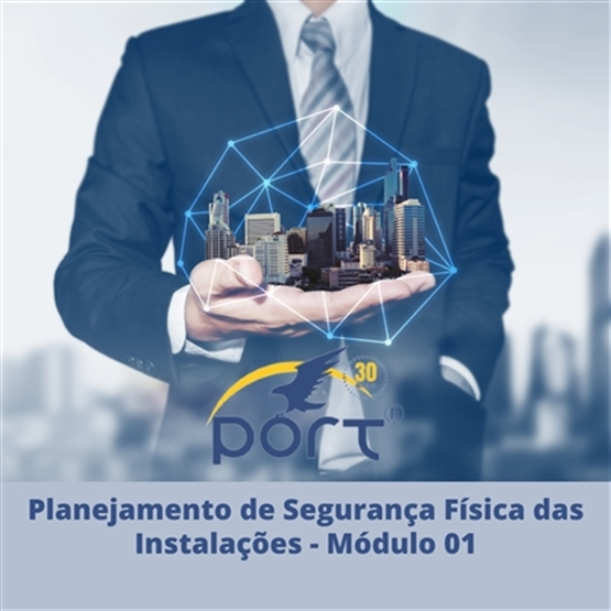 Curso de Planejamento de Segurança Física das Instalações Modulo I